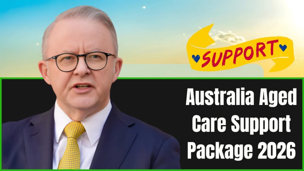 Australia Aged Care Support Package 2026