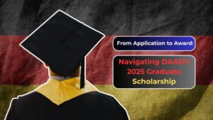 From Application to Award: Navigating DAAD’s 2025 Graduate Scholarship